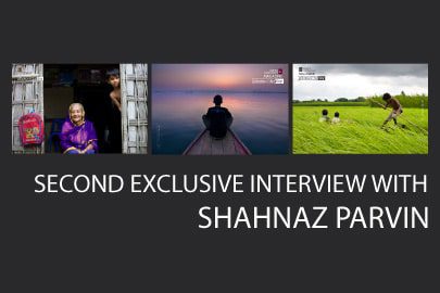 Second Exclusive Interview with Shahnaz Parvin - Photojournalism, Documentary Photography, Photography Awards, Photo of the Month, Shahnaz Parvin