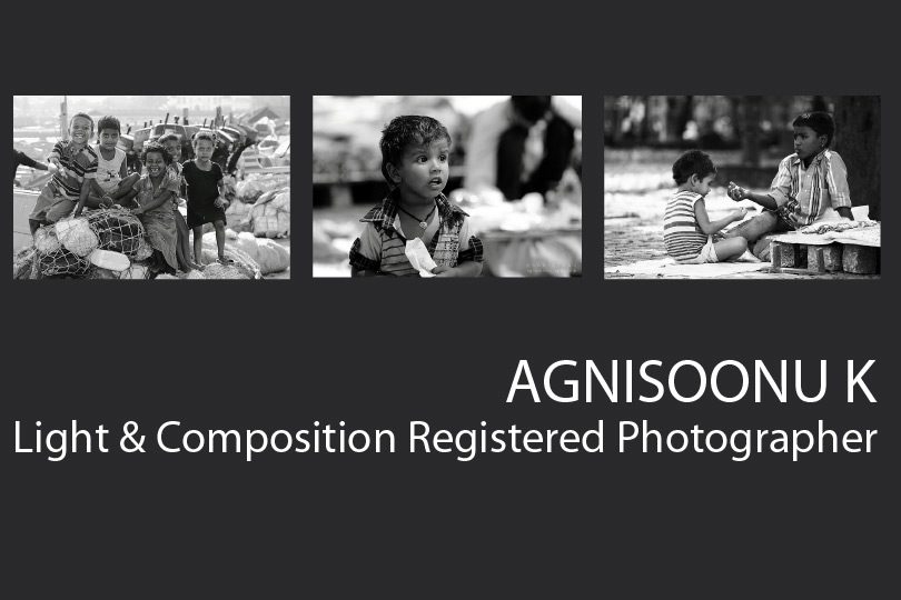 Agnisoonu K - Photography, Photojournalism, Art Photography, Photographer, Light & Composition