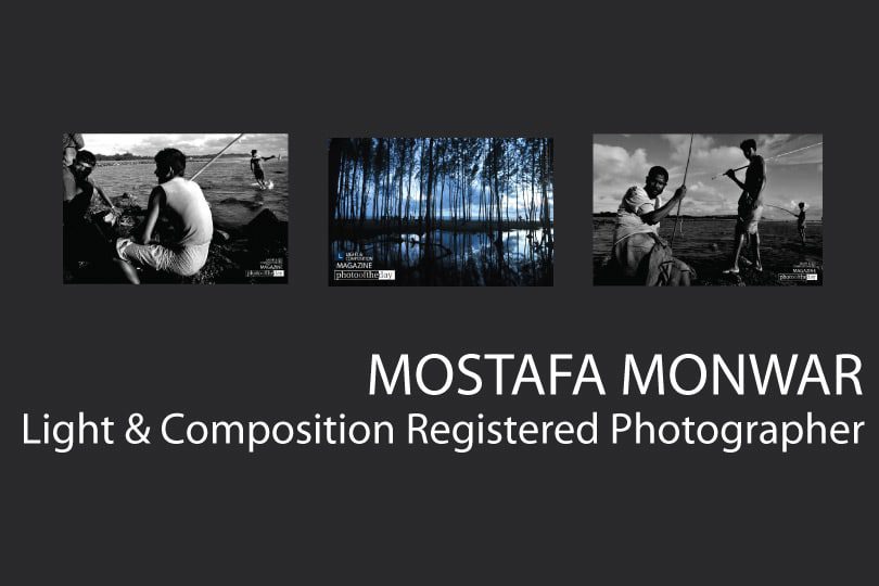 Mostafa Monwar - Photojournalism, Photography Awards, Art Photography, Photographer, Mostafa Monwar