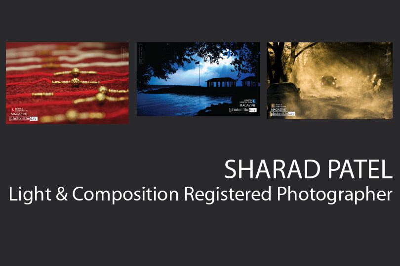 Sharad Patel - Photography, Photojournalist, Photographer, Photo of the Day, Light & Composition