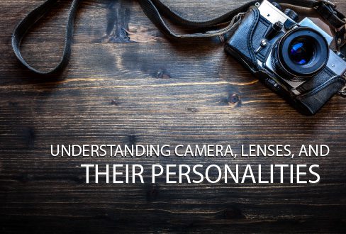 Understanding Camera, Lenses, and Their Personalities - Camera Techniques, Lens Photography, Online Photography Courses, Photography Education,  Exposure Photography