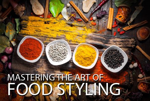 Mastering the Art of Food Styling - Food Styling, Food Photography, Online Photography Courses, Photography Education, Culinary Photography