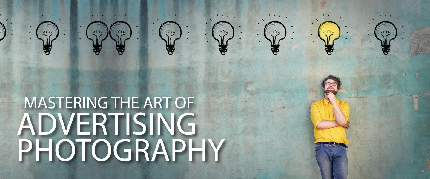 Mastering the Art of Advertising Photography - Advertising Photography, Photography Course, Online Photography Course, Photography Education, Commercial Photography