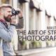 Mastering the Art of Street Photography - Street Photography, Online Photography Courses, Photography Education, Photojournalism, Art Photography