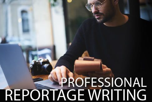 Professional Reportage Writing - Reportage Writing, Photojournalism, Photography Education, Online Photography Courses, Journalism Photography