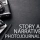 Story and Narrative in Photojournalism - Photojournalism, Narrative Photography, Documentary Photography, Online Photography Courses, Photography Education