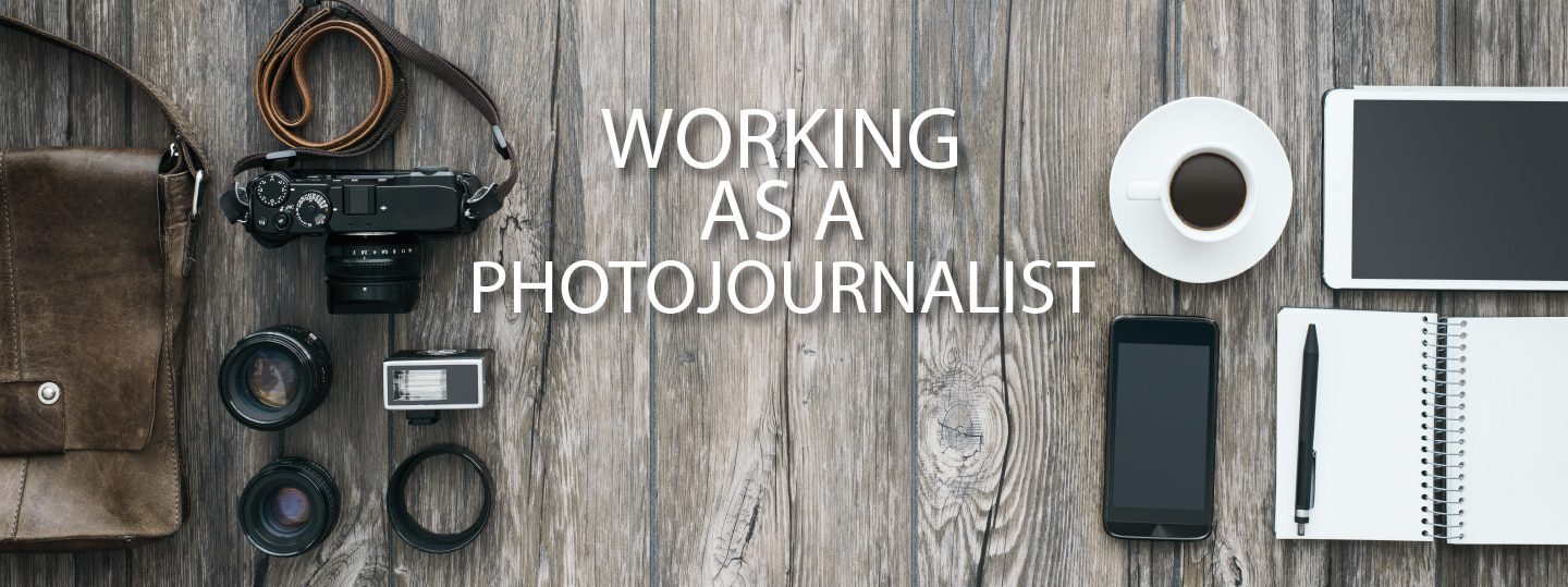 Practicing Photojournalism - Photojournalism, Photography Course, Online Photography Course, Advanced Photography, Documentary Photography