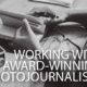 Working with Award-winning Photojournalists - Photojournalism, Photography Courses, Online Photography, Photography Education, Award-Winning Photojournalists