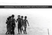 Awakening the Eye: A Journey into Photography - Online Photography Courses, Photography Education, Art Photography, Photojournalism, Photography Diploma