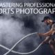 Mastering Professional Sports Photography - sports photography, online photography courses, photography education, photojournalism, photography awards