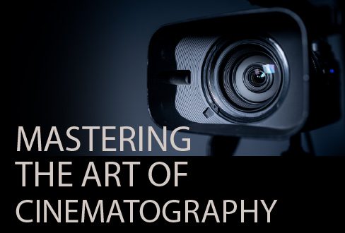 Mastering the Art of Cinematography - Cinematography, Filmmaking, Online Film Course, Visual Storytelling,  Camera Techniques