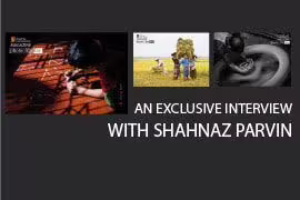 An Exclusive Interview with Shahnaz Parvin