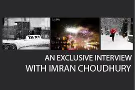 An Exclusive Interview with Imran Choudhury
