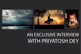 An Exclusive Interview with Priyatosh Dey