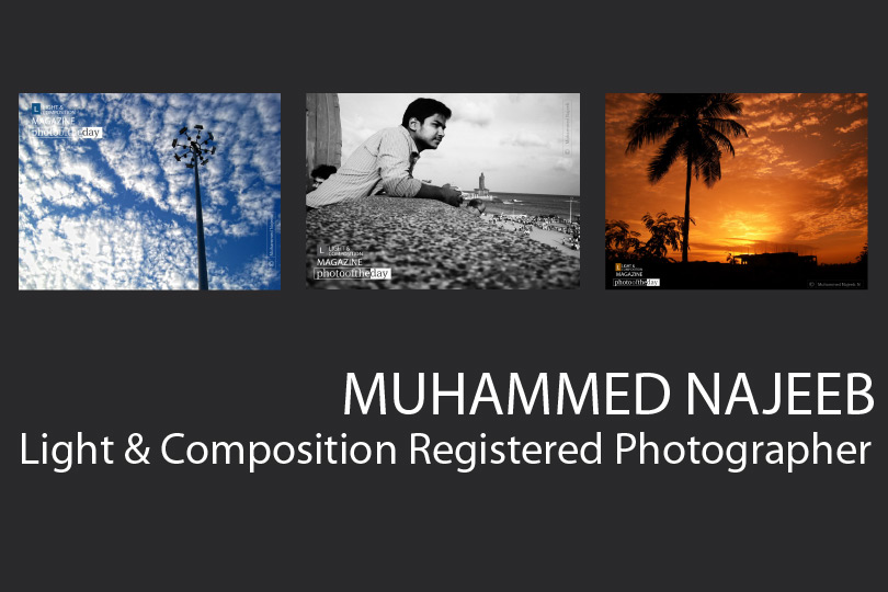 Muhammed Najeeb - Photographer, Photography Portfolio, Photojournalism, Photography Awards, Light & Composition