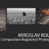 Miroslav Kolesar - Photography, Photojournalism, Art Photography, Landscape Photography, Miroslav Kolesar