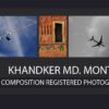 Montasir Khandker - Montasir Khandker, Photography, Photojournalism, Art Photography, Photographer