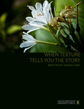 When Texture Tells You the Story - Texture Photography, Photojournalism, Art Photography, Photography Techniques, Photography Education