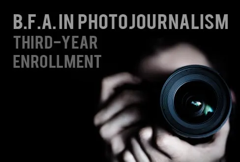 Third-Year Enrollment | B.F.A. in Photojournalism - Photojournalism, Photography Education, BFA Photography, Online Photography Courses, Photojournalism Awards