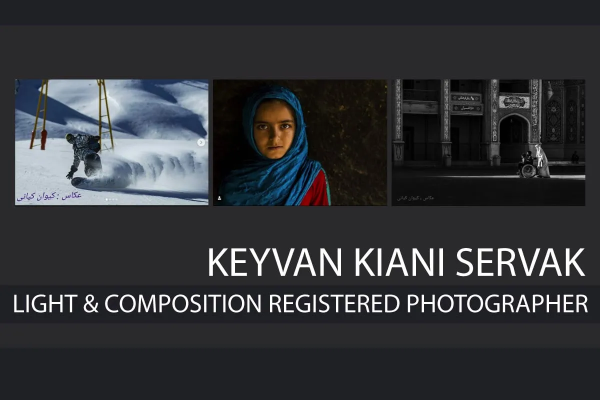 Keyvan Kiani Servak - Nature Photography, Documentary Photography, Photojournalism, Photography Awards,  Keyvan Kiani Servak