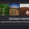 Erfaneh Nikpendar - Art Photography, Photography Awards, Young Photographer, Photojournalism, Photography Education