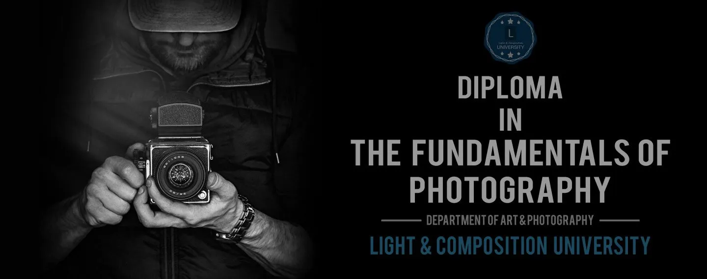 Diploma in the Fundamentals of Photography - Photography Fundamentals, Online Photography Courses, Diploma in Photography, Photography Education, Art Photography