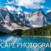 Mastering the Art of Landscape Photography - Landscape Photography, Online Photography Courses, Photography Education, Art Photography, Photography Masterclass