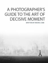 A Photographer Guide to the Decisive Moment