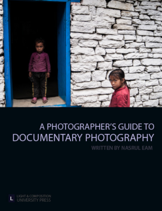 A Photographer's Guide Series from A Photographer’s Guide to Documentary Photography