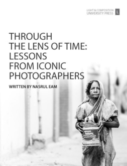 Through the Lens of Time: Lessons from Iconic Photographers